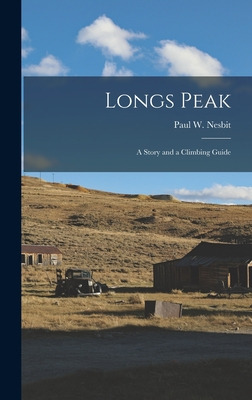 Libro Longs Peak; A Story And A Climbing Guide - Nesbit, ...