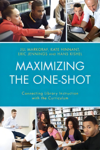 Maximizing The One-shot, De Jill Markgraf. Editorial Rowman Littlefield, Tapa Blanda En Inglés