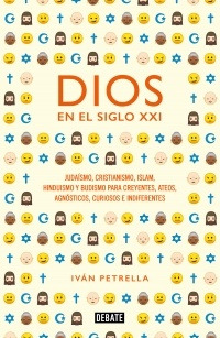 Dios En El Siglo Xxi - Iván Petrella