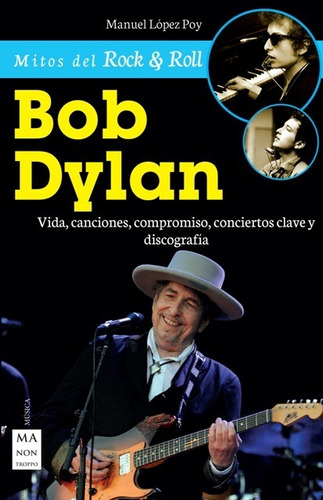 Bob Dylan / Manuel López Poy / Ed. Manontroppo / Nuevo!