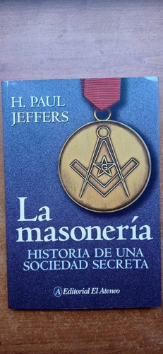 La Masonería Paul Jeffers Ateneo