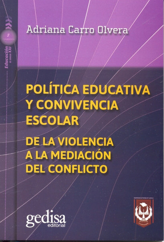 Política Educativa Y Convivencia Escolar. Carro Olvera, A.