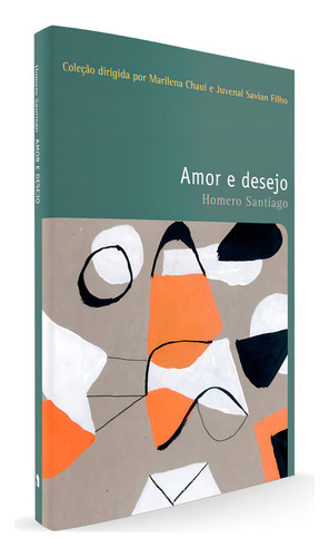 Amor e desejo, de Santiago, Homero. Coleção Filosofia – O prazer do pensar Editorial Editora Wmf Martins Fontes Ltda, capa mole em português, 2011