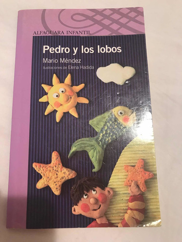 Libro Pedro Y Los Lobos De Méndez Es Alfaguara Impecable