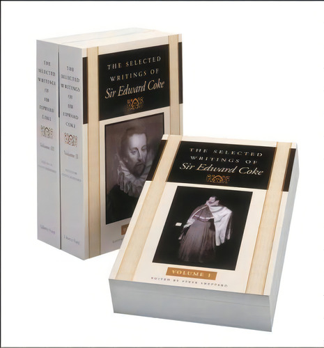 The Selected Writings Of Sir Edward Coke, Volumes 1-3, De Sir Edward Coke. Editorial Liberty Fund Inc, Tapa Blanda En Inglés