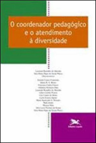 O Coordenador Pedagógico E O Atendimento À Diversidade - V, De Bruno, Eliane Bambini Gorgueira. Editora Loyola, Capa Mole, Edição 3ª Edição - 2010 Em Português