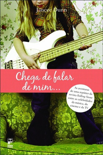 Livro Chega De Falar De Mim, De Jancee Dunn. Editora Panda Books, Edição 1ª Edicao Em Português