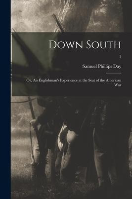 Libro Down South : Or, An Englishman's Experience At The ...