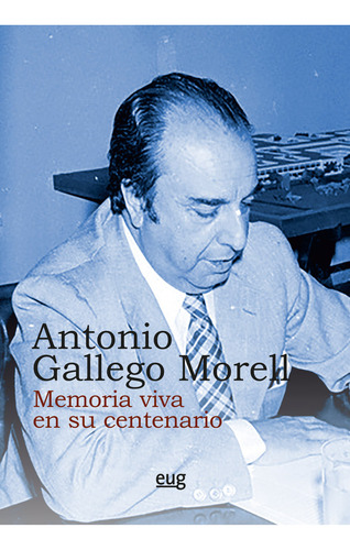 Libro Antonio Gallego Morell - Varios Autores