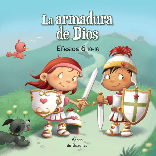 Efesios 6:10-18 La Armadura de Dios, de Agnes y Salem Bezenac. Editorial PRODUCCIONES PRATS, tapa blanda en español, 2014