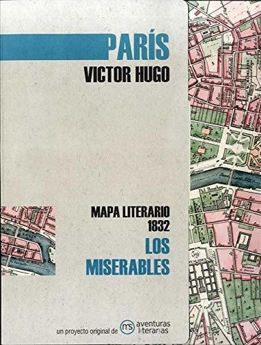 Libro: Paris Los Miserables Mapa Literario París 1832 