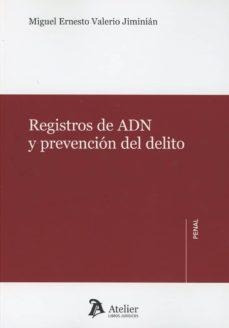 Libro: Registros De Adn Y Prevención Del Delito - Miguel Ern