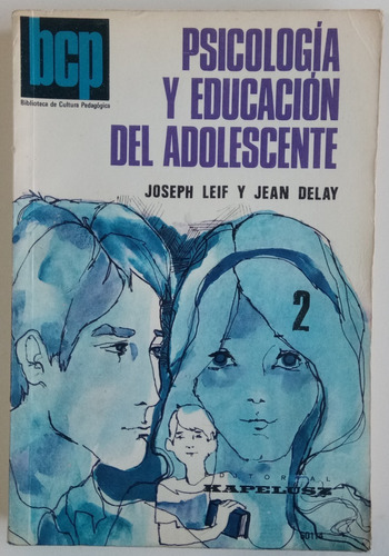 Psicología Educación Adolescente Vol. 2 Leif Delay Libro