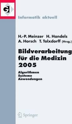 Libro Bildverarbeitung Fur Die Medizin 2005: V. 13 - Hans...