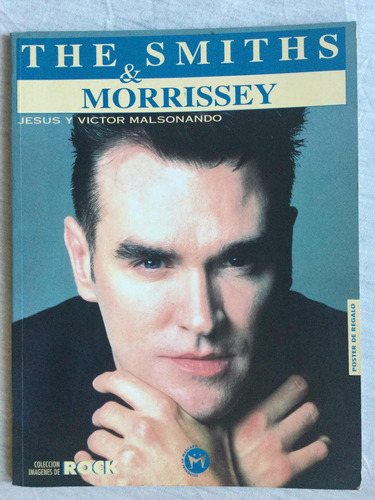 The Smiths & Morrissey Coleccion Imagenes De Rock Revista Li