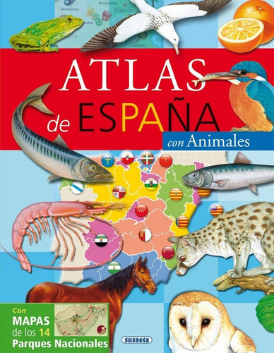 Atlas De Espaãâ±a Con Animales, De Susaeta, Equipo. Editorial Susaeta, Tapa Dura En Español