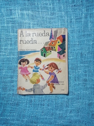 A La Rueda Rueda - Otilia Fontanals 