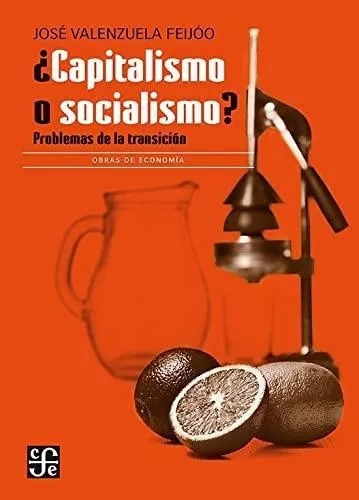 Libro Capitalismo O Socialismo? - Valenzuela Feijóo