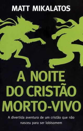 A Noite Do Cristão Morto-vivo Thomas Nelson, De  Na Capa. Editora Thomas Nelson Em Português