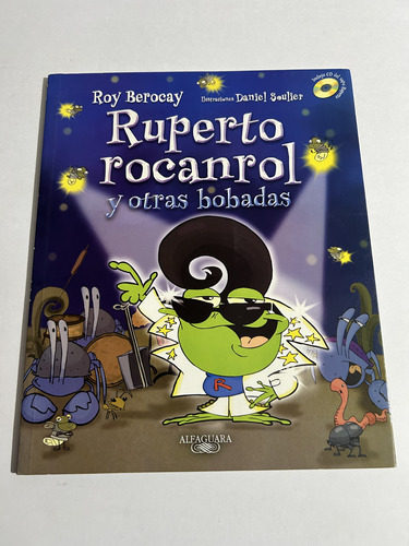 Libro Ruperto Rocanrol Y Otras Bobadas - Roy Berocay