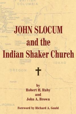 Libro John Slocum And The Indian Shaker Church - Robert H...