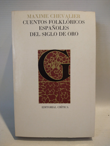 Cuentos Folkloricos Españoles Siglo De Oro Chevalier Critica (Usado)