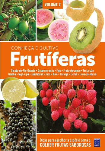 Frutíferas: Conheça e Cultive - Volume 2, de a Europa. Editora Europa Ltda., capa mole em português, 2021