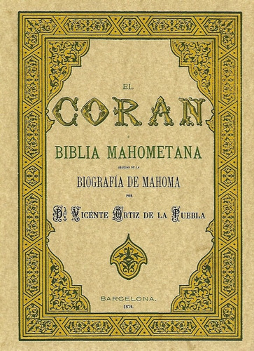 Libro El Corán O Biblia Mahometana Y Biografia De Mahoma