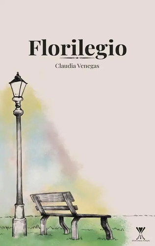 Florilegio / Claudia Venegas