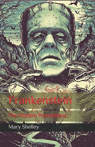 Book : Frankenstein The Modern Prometheus - Shelley, Mary