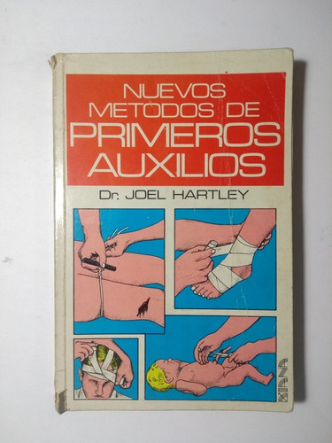 Nuevos Métodos De Primeros Auxilios , Joel Hartley