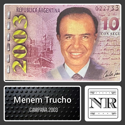 Argentina - 1 Peso - Menem Trucho - Fantasía - Campaña 2003