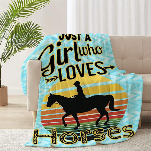 Just A Girl Who Loves Horses, Mantas Ligeras De Franela...