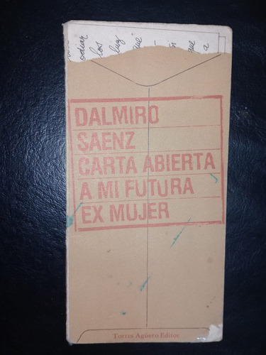 Libro Carta Abierta A Mi Futura Ex Mujer Dalmiro Saenz