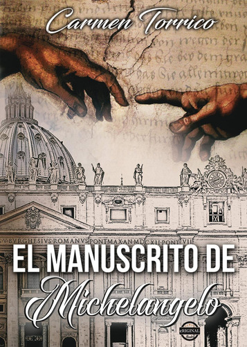 El Manuscrito De Michelangelo, De Torrico , Carmen.., Vol. 1.0. Editorial Ediciones Proust, Tapa Blanda, Edición 1.0 En Español, 2016