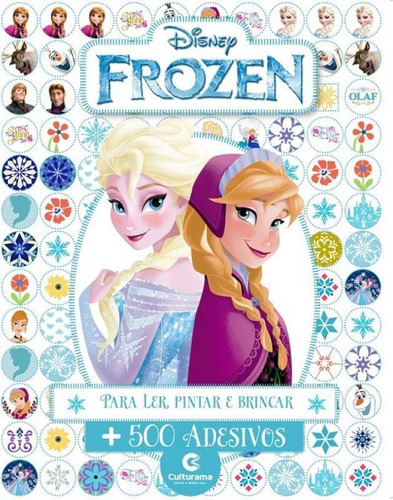 500 Adesivos Disney Frozen - Culturama, De Naihobi S Rodrigues. Culturama Editora E Distribuidora Ltda, Capa Mole, Edição 1 Em Português