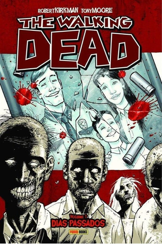 The Walking Dead Vol. 1, de Charlie Adlard; Robert Kirkman; Tony Moore., vol. 1. Editora Panini, capa mole, edição 1 em português, 2017