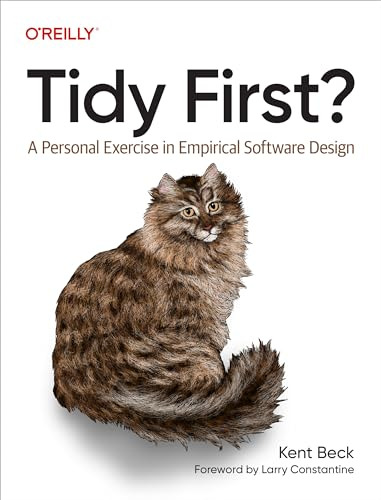 Book : Tidy First? A Personal Exercise In Empirical Softwar