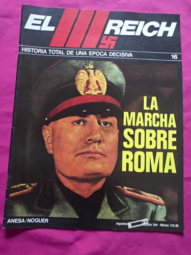 El Tercer Reich N° 16 La Marcha Sobre Roma