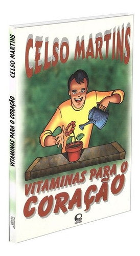 Vitaminas Para O Coração: Não Aplica, De : Celso Martins. Série Não Aplica, Vol. Não Aplica. Editora Otimismo, Capa Mole, Edição Não Aplica Em Português, 2002