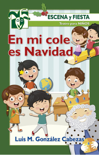 En Mi Cole Es Navidad, De González Cabezas, Luis Miguel. Editorial Editorial Ccs, Tapa Blanda En Español
