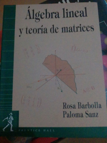 Álgebra Lineal Y Teoría De Matrices Barbilla Pearson 