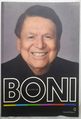 Livro O Livro Do Boni - José Bonifácio De Oliveira Sobrinho