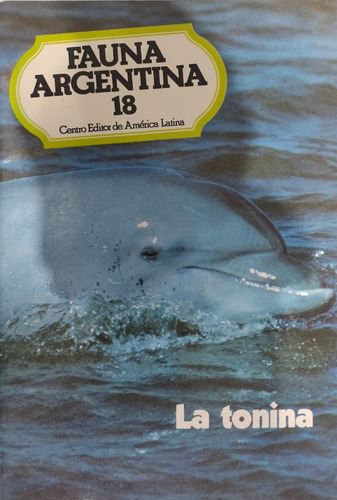 La Tonina Fauna Argentina N° 18 Ct Editor América Latina-#26