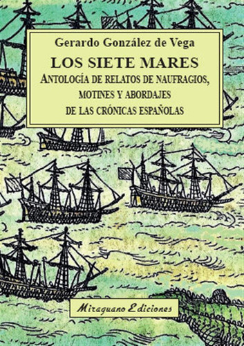 Siete Mares,los - Gonzalez De Vega,gerardo