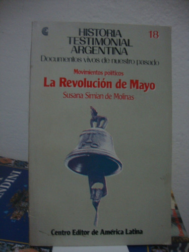 La Revolucion De Mayo - Susana Simian De Molinas