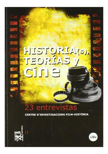 Libro Historias Teorias Y Cine : 23 Entrevistas  De Vv.aa.