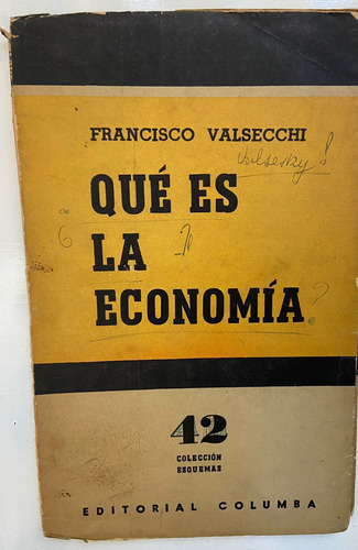 Francisco Valsecchi Qué Es La Economía Malo Con Tapa Suelta