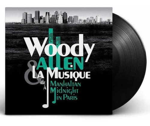 Woody Allen La Musique De Manhattan Midnight In Paris Vinilo
