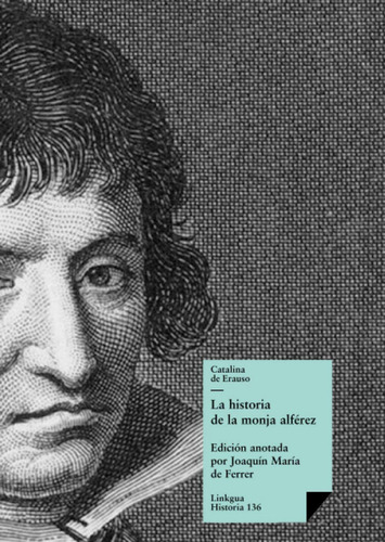 Libro - La Historia De La Monja Alférez 